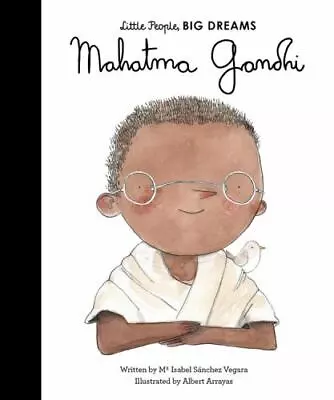 Mahatma Gandhi By Sanchez Vegara Maria Isabel; Arrayas Albert • $5.23