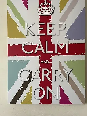 Keep Calm And Carry On  13  X 18  Canvas On Wooden Frame • £6