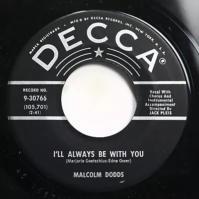 Malcolm Dodds - I'll Always Be With You / This Is Real - Doo Wop 45  • $19.95