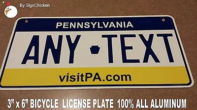Custom Personalized License Plate PENNSYLVANIA PA  ALUMINUM - BICYCLE TAG 3 X 6 • $11.99