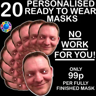 20 X PERSONALISED PHOTO FACE MASKS KITS FOR STAG & HEN NIGHT AND BIRTHDAY PARTY • £19.80