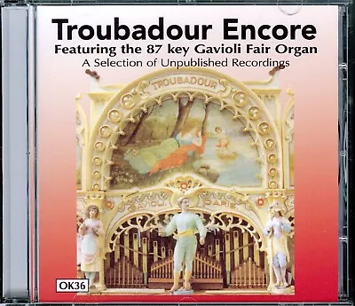 TROUBADOUR ENCORE - Gavioli 87 Key Fairground Organ (2014) [MINT] • £8.95