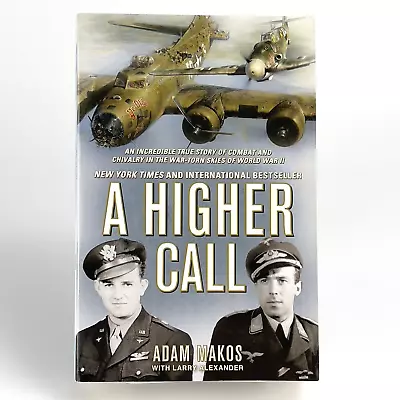 A Higher Call: An Incredible True Story Of Combat And Chivalry By Adam Makos PB • $8.99