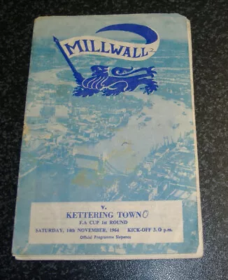 Millwall V Kettering 1964/65 - FA Cup • £1.25