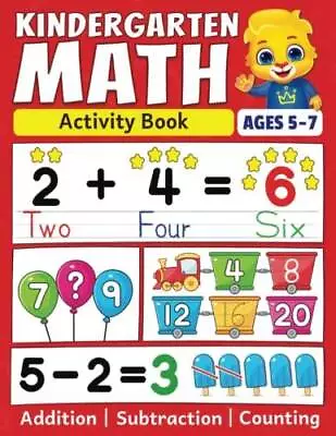 Kindergarten Math Activity Book: Addition Subtraction Learn To Count N - GOOD • $4.39