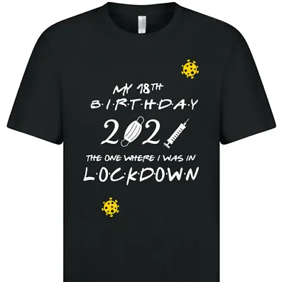 2021 Lockdown Birthday Party Quarantine T Shirts  Personalised Age Funny Gift • £10.45