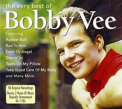 $6.09 • Buy Bobby Vee Very Best Of 2-CD NEW SEALED Take Good Care Of My Baby/Rubber Ball+