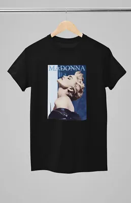 Madonna True Blue Pop Unisex Short Sleeve T-Shirt Message For Sizes S/XL Black • £11.99