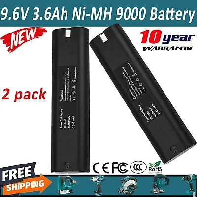 2PACK 9.6 VOLT 3600mAh Battery ReplacementFor MAKITA 9000 9001 632007-4 191681-2 • $17