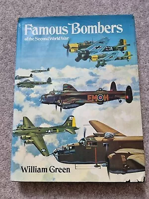 Famous Bombers Of The Second World War William Green Vintage Hardback 1976 • £4.79