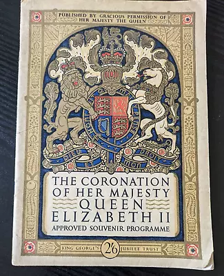 The Coronation Of Her Majesty Queen Elizabeth Ii - Approved Souvenir Programme • £9.95