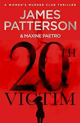 £3.26 • Buy 20th Victim: Three Cities. Three Bullets. Three Murders. (Women’s Murder Club ,