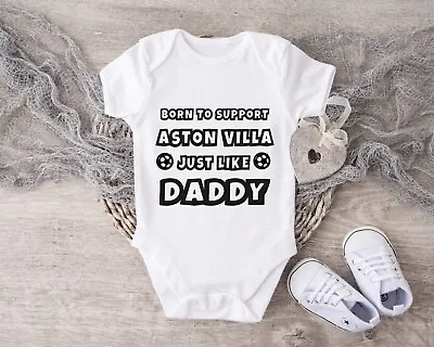 £6 • Buy Personalised Baby Grow 62 Born To Support Aston Villa Like Daddy - Fathers Day
