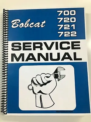 $27 • Buy Service Manual For Bobcat 700 720 721 722 Skidsteer Loaders Repair Manual