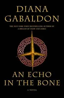 An Echo In The Bone (Outlander) - Hardcover By Gabaldon Diana - ACCEPTABLE • $4.78