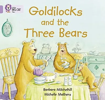 Goldilocks And The Three Bears: Band 00/Lilac (C... By Collins Big Cat Paperback • £3.65