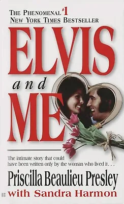 Elvis And Me By: Priscilla Presley • $19.99