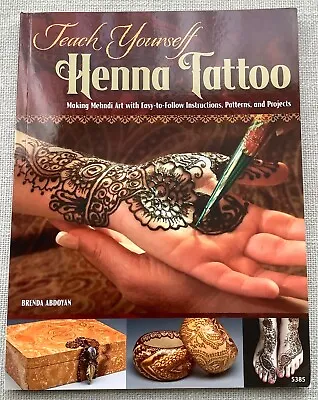 Teach Yourself Henna Tattoo Mehndi Art Instructions Patterns & Projects • £5