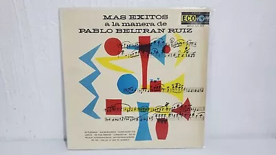 Pablo Beltran Ruiz Y Su Orquestra Mas Exitos A La Manera Lp Vinyl Eco • $4.99