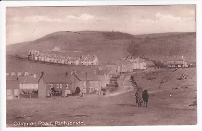 £10 • Buy COMMON ROAD   PONTYPRIDD Pre 1918