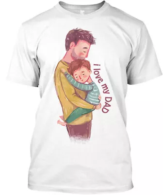 I Love My Dad Fathers Day T-Shirt Made In The USA Size S To 5XL • $21.98