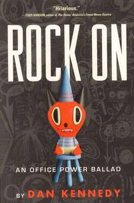 Rock On(1st Edition Paperback Book)Dan Kennedy-2008-Good • £8.39