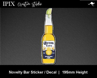 Corona Beer Bottle Decal | Sticker | Bar | Novelty | Man Cave | 195mm Height | A • $4.25
