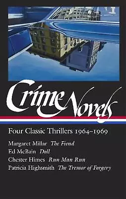 Crime Novels: Four Classic Thrillers 1964-1969 (LOA #371): The Fiend / Doll / Ru • $33.14