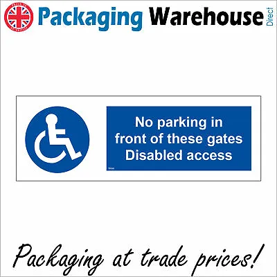 £7.95 • Buy Tr506 No Parking In Front Of Gates Disabled Access Sign Wheelchair Keep Clear