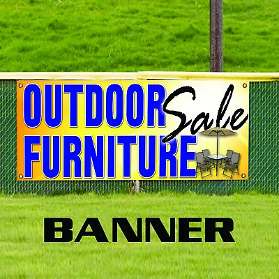 Outdoor Furniture Sale Patio Pergola Business Advertising Vinyl Banner Sign • $21.99