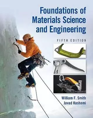 Foundations Of Materials Science And Engineering (Mechanical Engineering) - GOOD • $10.23