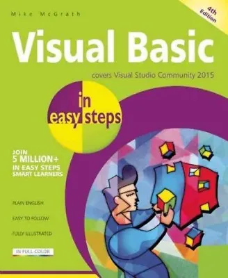 Visual Basic In Easy Steps : Covers Visual Studio Community 2015 Paperback B... • $15.98