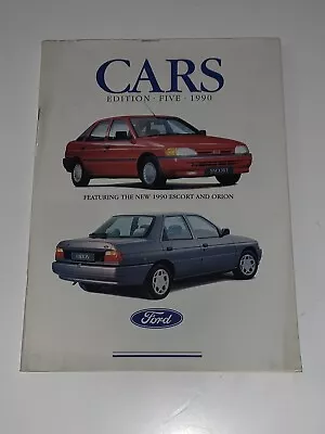 Ford Cars Sales Brochure Edition 5 1990 - XR2i XR4i Scorpio Sierra 2000E • £4.99