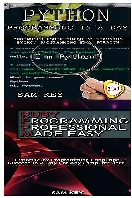 Python Programming In A Day & Ruby Programming Professional Made By Key Sam • $45.55