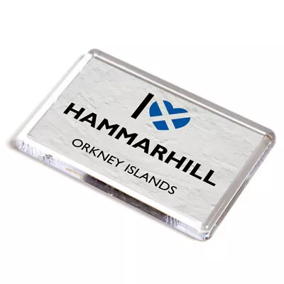 £3.99 • Buy FRIDGE MAGNET - I Love Hammarhill, Orkney Islands, Scotland