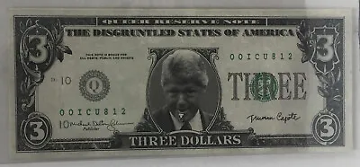 Bill Clinton 3 Dollar Bill  The Disgruntled States Of America  Funny Collectible • $5.95