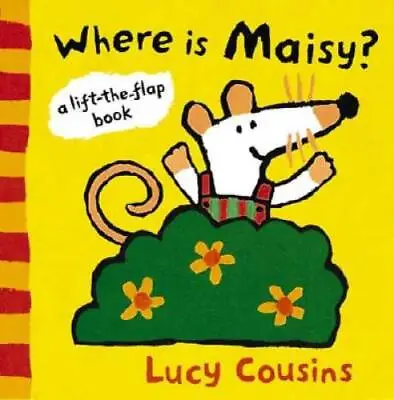 Where Is Maisy: A Lift-the-Flap Book - Board Book By Cousins Lucy - GOOD • $4.68