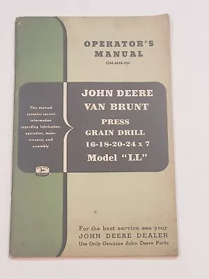 John Deere Van Brunt LL Press Grain Drill Owner's Operator's Manual OM-M18-955 • $16.99