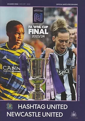 2023-2024 HASHTAG UNITED WOMEN V NEWCASTLE UNITED LEAGUE CUP FINAL Ladies • £1.99