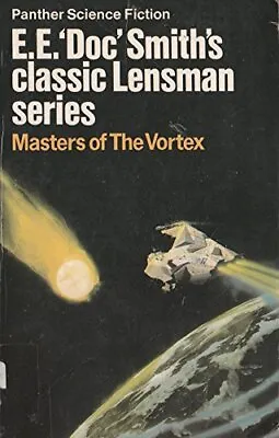 Masters Of The Vortex (Lensman Series) E.E. 'Doc' Smith Used; Good Book • £3.19