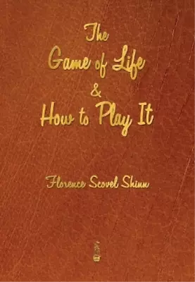 Florence Scovel Shinn The Game Of Life And How To Play It (Paperback) • £7.97