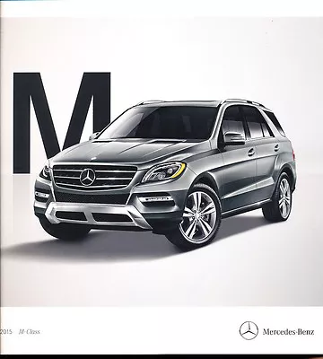 2015 Mercedes Benz M-Class 32-page Car Brochure - ML250 ML350 ML400 ML63 AMG • $17.56