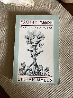 *SIGNED* Eileen Myles “Maxfield Parrish” Early & New Poems Black Sparrow 1995 PB • $75