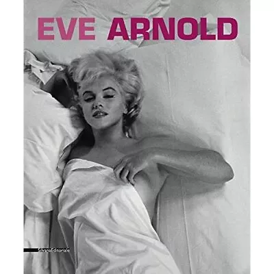 £18.65 • Buy Eve Arnold: Retrospective - Paperback NEW Dario Cimorelli 2014-01-31