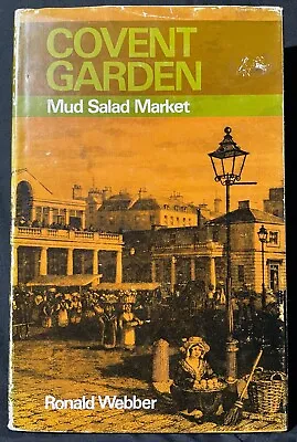 Covent Garden History London - Mud Salad Market R Webber (1969)  • £10