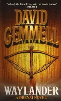 Waylander (Drenai) By David Gemmell 1857236211 • £3.49