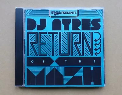 DJ Ayres Return Of The Mash Promo CD • £10