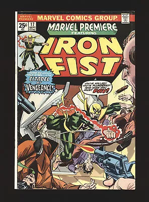 Marvel Premiere # 17 - Iron Fist 1st Triple Iron VF Cond. • $3