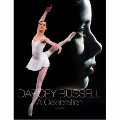 Darcey Bussell: A Celebration By Burton Clive Paperback Book The Cheap Fast • £3.59