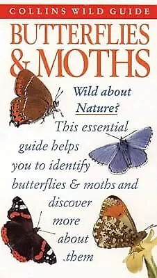 Butterflies And Moths Of Britain And Europe (Collins Wild Guide) Still John U • £2.81